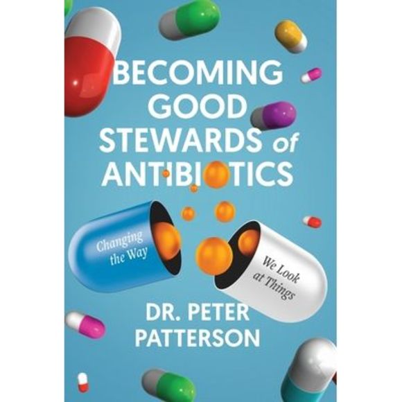 Becoming Good Stewards of Antibiotics: Changing the Way We Look at Things -- Pet - Picture 1 of 1